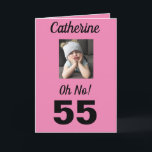 55:e födelsedag Åh nej! Funny Girly Kort<br><div class="desc">Ha roligt på en milstolpe-födelsedag för 55 år med ett "Åh nej!" kort. Hon kommer att le på rosa,  vitt och svart färg tillsammans med det uppmuntrande budskapet till "Firande!". En söt och minnesvärd design fångar den häpnadsväckande känslan hos den roliga grumpy tjejen.</div>
