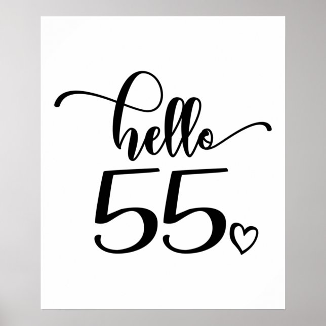 55:e födelsedagen Kvinnor Hej 55 Cute 55 år gammal Poster (Framsidan)