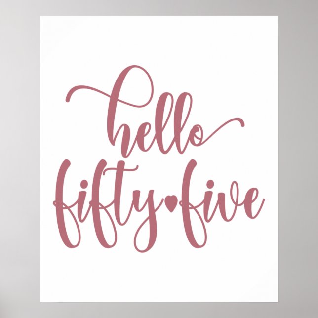 55:e födelsedagen Kvinnor Hej 55 Cute 55 år gammal Poster (Framsidan)