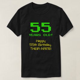 55:e födelsedagen: Roligt, 8-bitars utseende, Nerd T Shirt