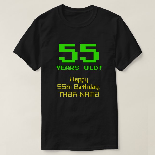 55:e födelsedagen: Roligt, 8-bitars utseende, Nerd T Shirt (Design framsida)