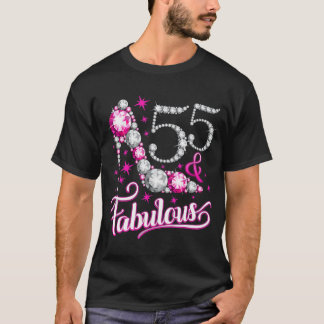 55 Födelsedag. 55 och Fabulous Women's, dam T Shirt
