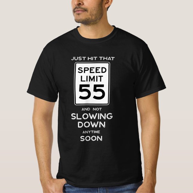 55th Birthday Speed Limit Sign Auto Mechanic Car T Shirt (Framsida)