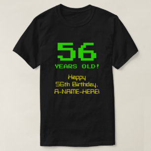 56:e födelsedagen: Roligt, 8-bitars utseende, Nerd T Shirt