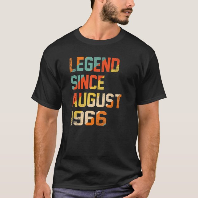 56 Years Old  Legend Since August 1966th Birthday T Shirt (Framsida)