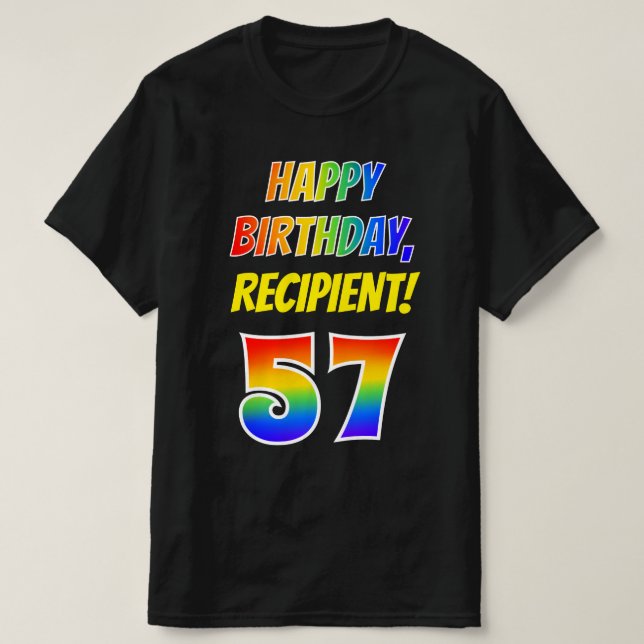 57:e födelsedag - fetstil, Roligt, regnbåge 57, eg T Shirt (Design framsida)