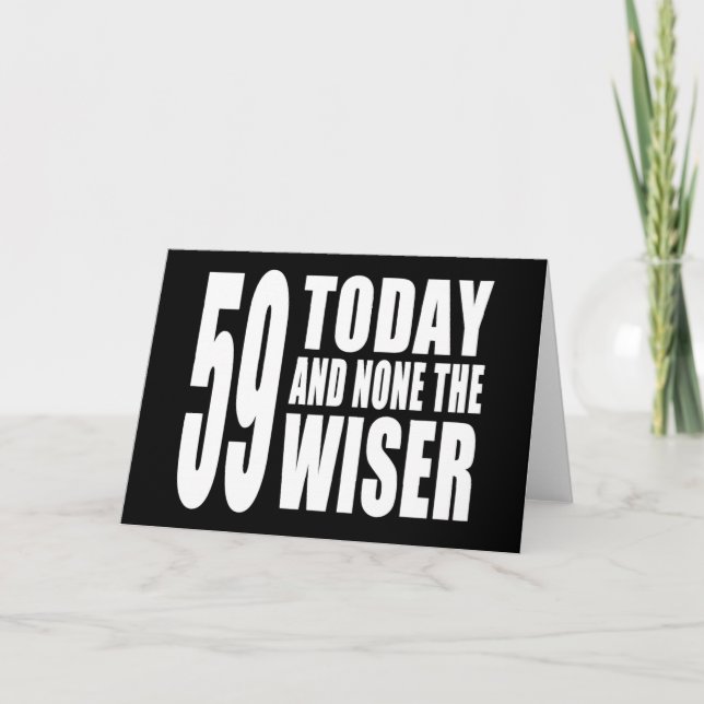 59:e födelsedag: 59 Idag och ingen Wiser Kort (Framsida)