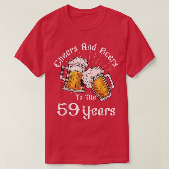 59 Years Cheers Beers Party 59th Birthday Beer Dri T Shirt (Design framsida)