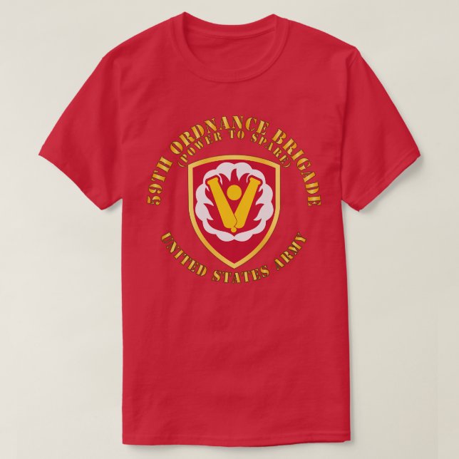 59th Ordnance Brigade SSI Power to Spare X T Shirt (Design framsida)