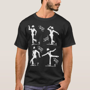 5 6 7 8 Tap Dancing Tap Dance Teacher Dancer Gift  T Shirt