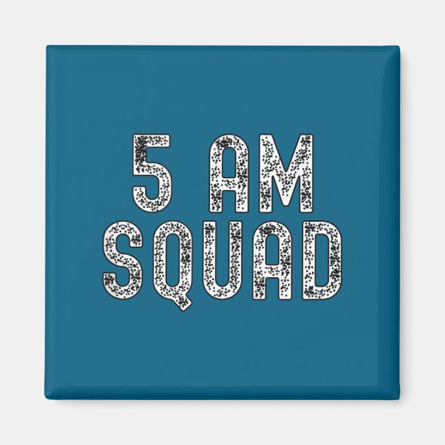 5 Am Squad _ Funny Gym Workout Quote Apparel Tank  Magnet (Framsidan)
