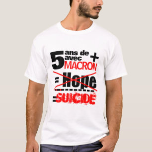 5 ans + Macron = SUICIDE - vit Manar T Shirt