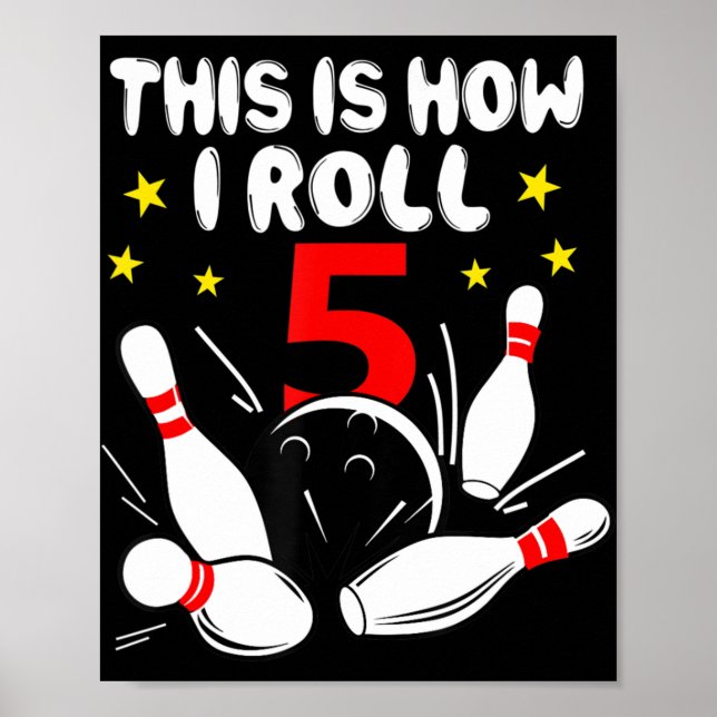 5 års ålderdomligt Bowling Så här rullar jag 5: e  Poster (Framsidan)