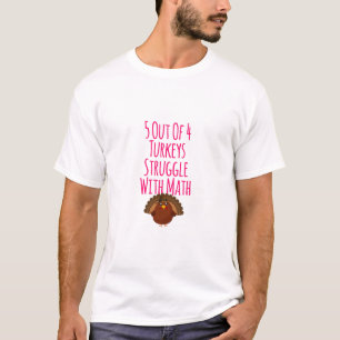 5 av 4 kalkoner med matematisk Thanksgiving T Shirt