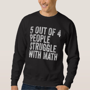 5 av 4 personer kämpar med Math Funny School Teac Lång Ärmad Tröja