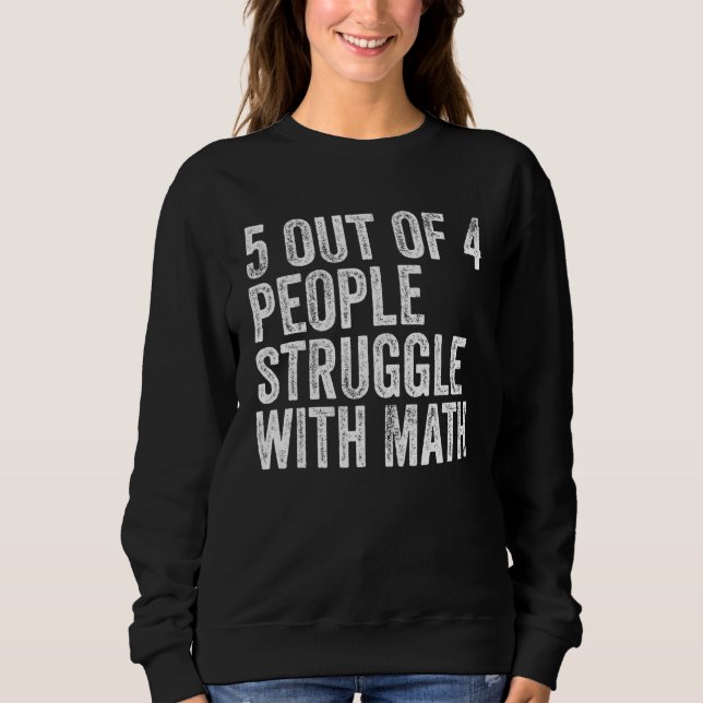 5 av 4 personer kämpar med Math Funny School Teac T Shirt (Framsida)