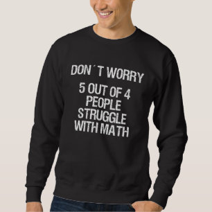 5 av 4 personer kämpar med Math Funny Teacher Tea Lång Ärmad Tröja