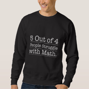 5 av 4 personer som kämpar med matematik F Lång Ärmad Tröja