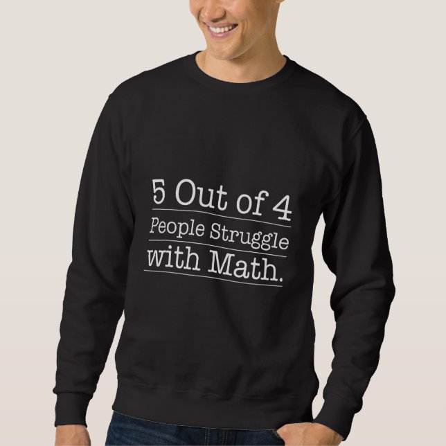 5 av 4 personer som kämpar med matematik F Lång Ärmad Tröja (Framsida)