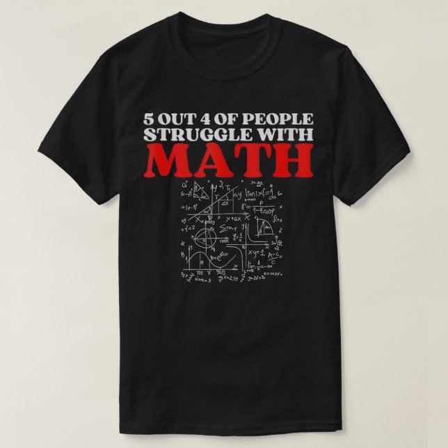 5 av 4 personer som kämpar med matematik funny mat t shirt (Design framsida)