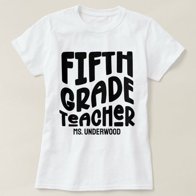 5:e Klass-läraren Enkel vit Anpassningsbar T Shirt (Design framsida)