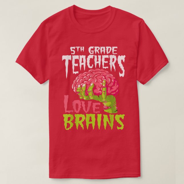 5:e Klass-läraren Kärlek Brains Zombie Teacher Hal T Shirt (Design framsida)