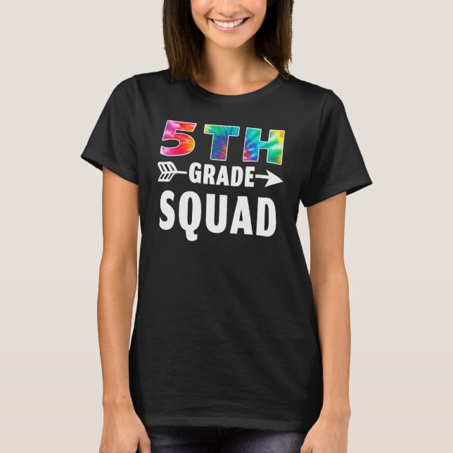 5:e Klass Squad Tie Dye Back to school Lacher Stu T Shirt (Framsida)
