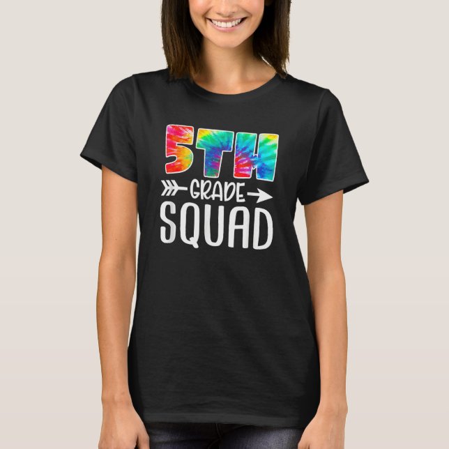5:e Klass Squad Tie Dye Back to school Lacher Stu T Shirt (Framsida)