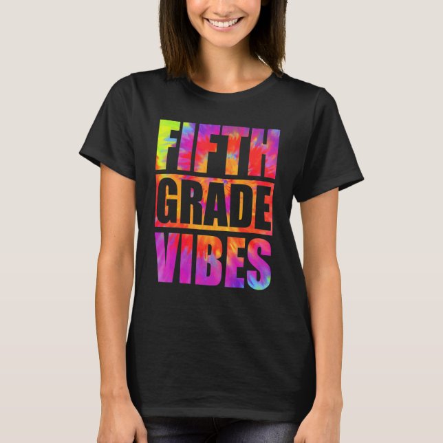 5:e klass Tie Dye lärare studenter tillbaka till s T Shirt (Framsida)