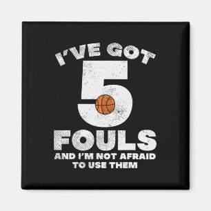 5 Fouls, inte Afraid Basketball Roligt Player Play Magnet