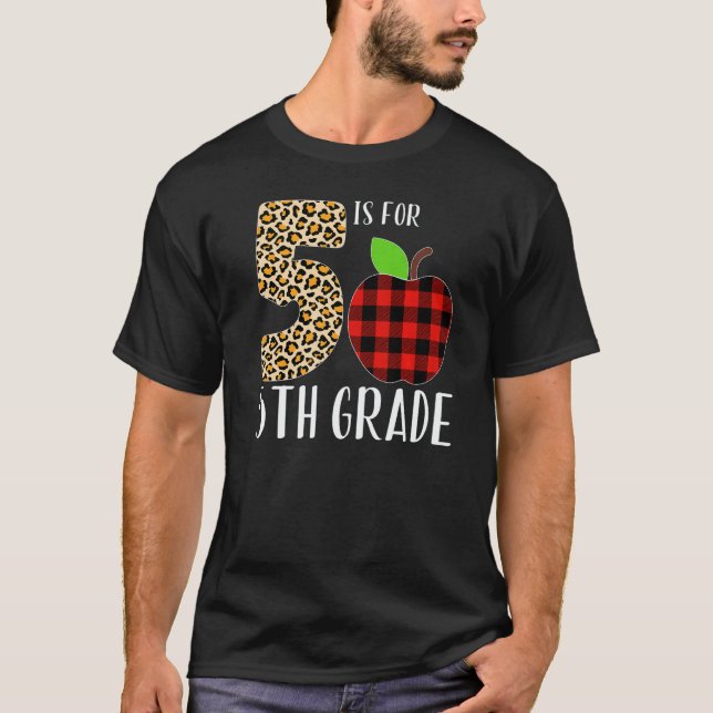 5 Is For 5th Grade Teacher Leopard Buffalo Plaid S T Shirt (Framsida)