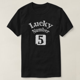 5 - Lucky Number 5 Tur T Shirt