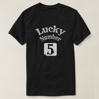 5 - Lucky Number 5 Tur T Shirt