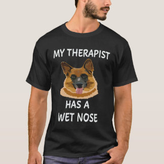 5 Min terapeut har en våt nos tysk schäferhund T Shirt