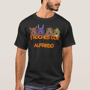 5 Noche Con Alfredo T Shirt