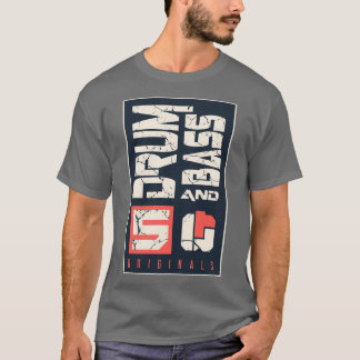 5 Originals DRUM AND BASS  T Shirt
