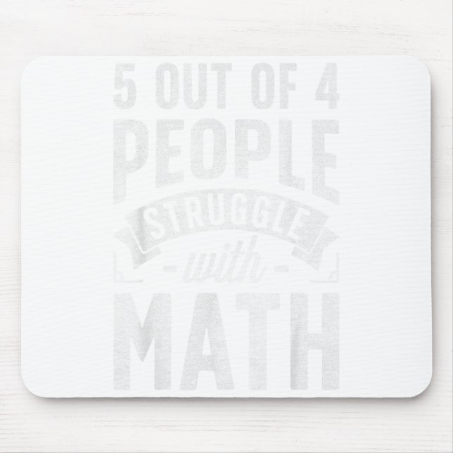 5 Out Of 4 People Struggle With Math Teacher Funny Musmatta (Framsidan)