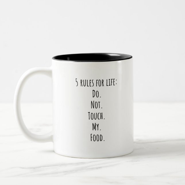 5 rules for life Do. Not. Touch. My. Food. Två-Tonad Mugg (Vänster)