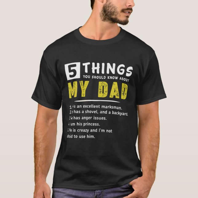 5 Sak bör du känna till om Fars dag FUNNY T Shirt (Framsida)