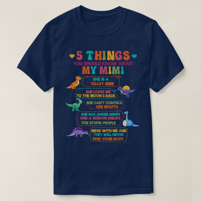 5 sak borde du veta om min mimi dinosaur t shirt (Design framsida)