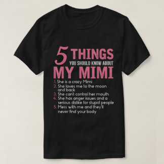 5 Sak du bör känna till min Mimi T Shirt