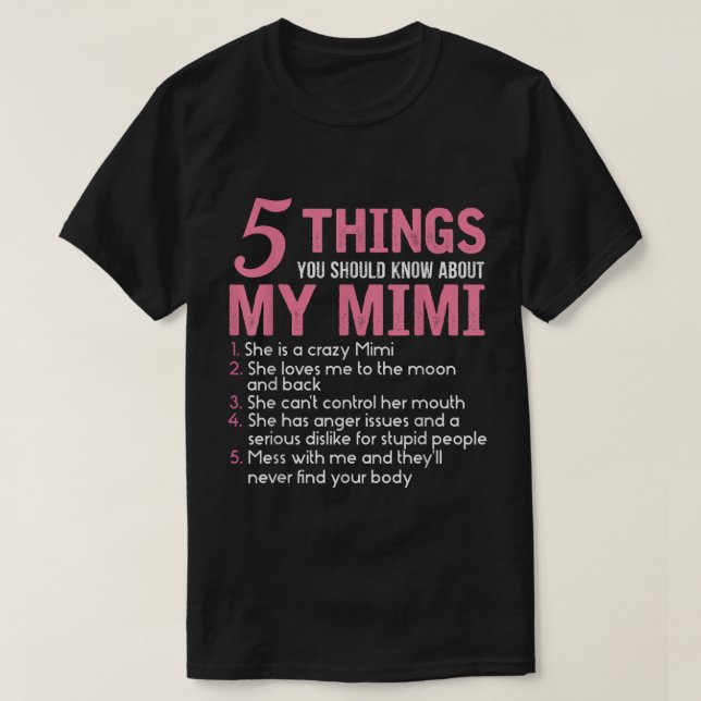 5 Sak du bör känna till min Mimi T Shirt (Design framsida)