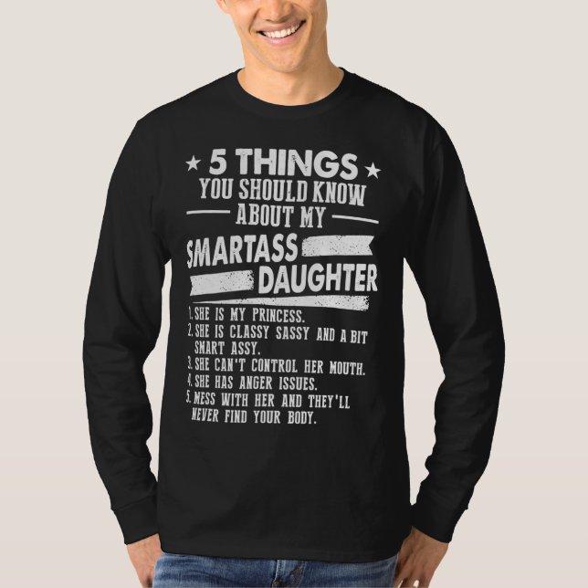 5 Sak du bör känna till min Smartass-dotter T Shirt (Framsida)
