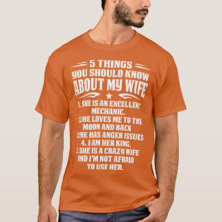 5 Sak du ska veta om min mekaniska fru jag T Shirt