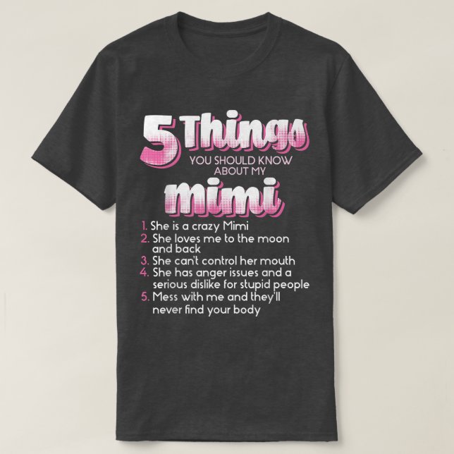 5 Sak du ska veta om min MimiModer Mamma T Shirt (Design framsida)