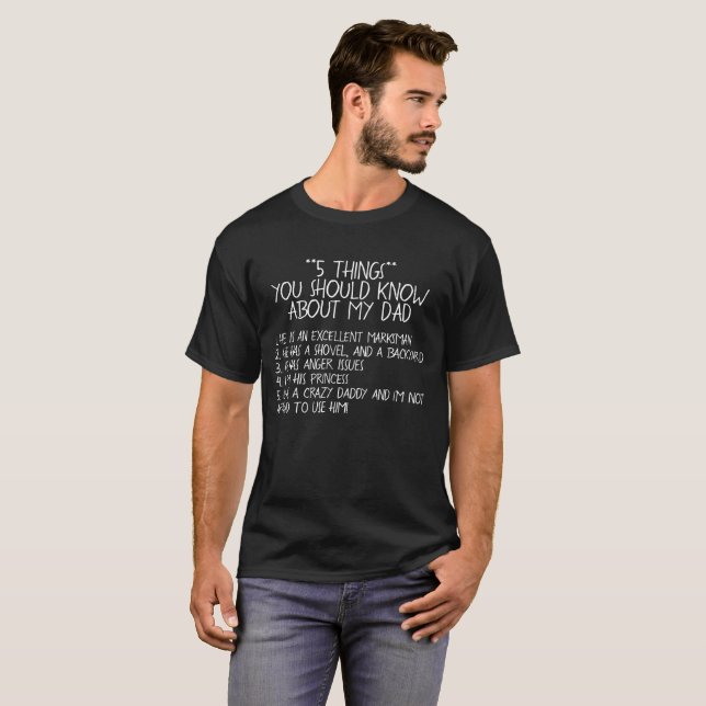 5 saker som du bör veta om min pappa tee shirt (Hel framsida)