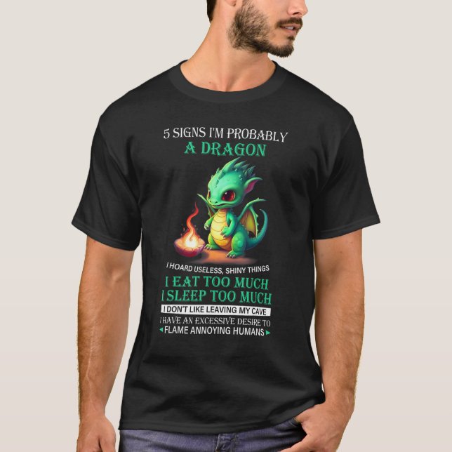 5 Signs That I m Probably A Dragon  Design T Shirt (Framsida)