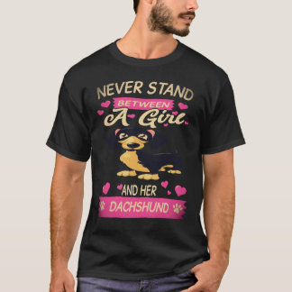 5 Stå aldrig mellan en tjej och hennes Dachshund T Shirt