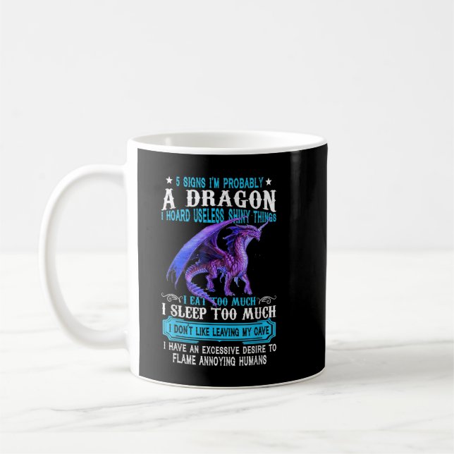 5 Tecken jag är nog en Dragon Dragon Älskare Gift Kaffemugg (Vänster)