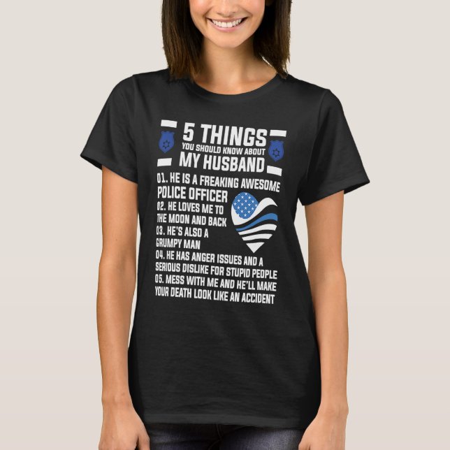 5 things about husband police officer Wife T Shirt (Framsida)